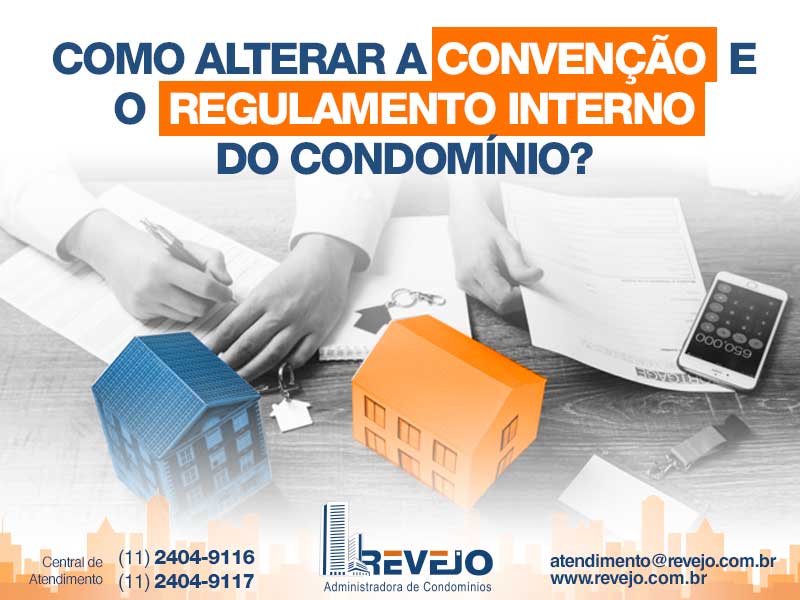 Como alterar a Convenção e Regulamento interno do condomínio?