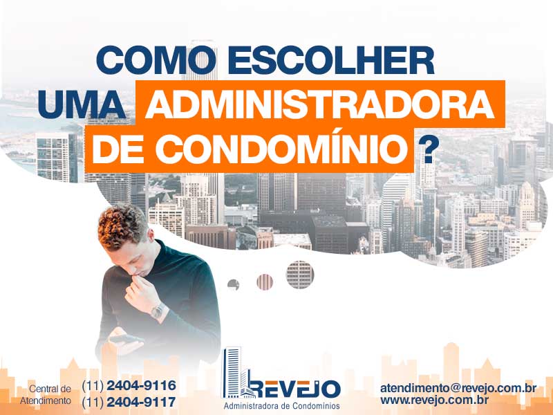 Como escolher uma Administradora de Condomínio?