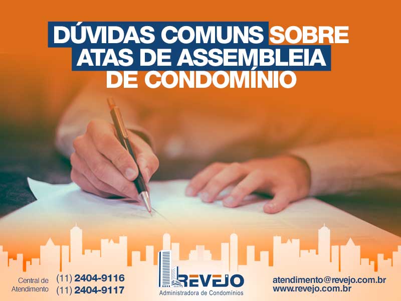 Dúvidas Comuns sobre Atas de Assembleia de Condomínio Dúvidas Comuns sobre Atas de Assembleia de Condomínio