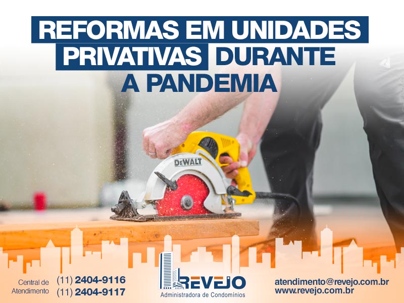 Reformas em unidades privativas durante a pandemia