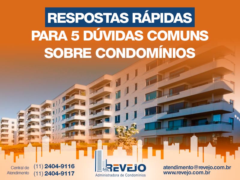 Respostas Rápidas para 5 dúvidas comuns sobre Condomínios