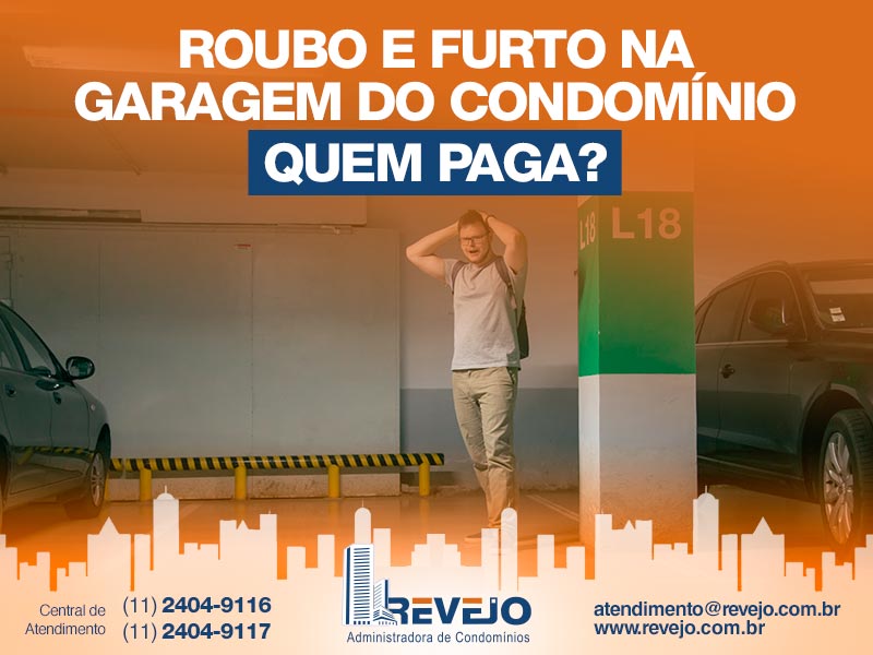 Roubo e Furto na Garagem, quem Paga?