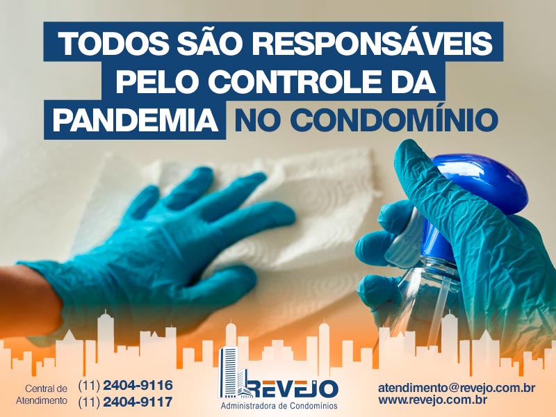 Todos são responsáveis pelo controle da pandemia no Condomínio