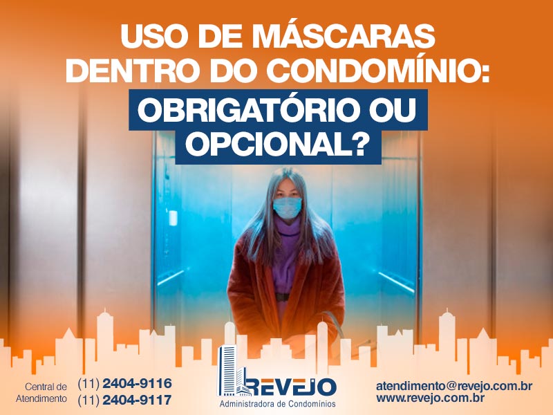 Uso de Máscaras dentro do Condomínio: OBRIGATÓRIO ou OPCIONAL?