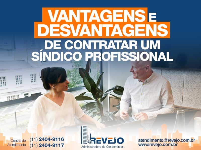 Vantagens e desvantagens de contratar um síndico profissional