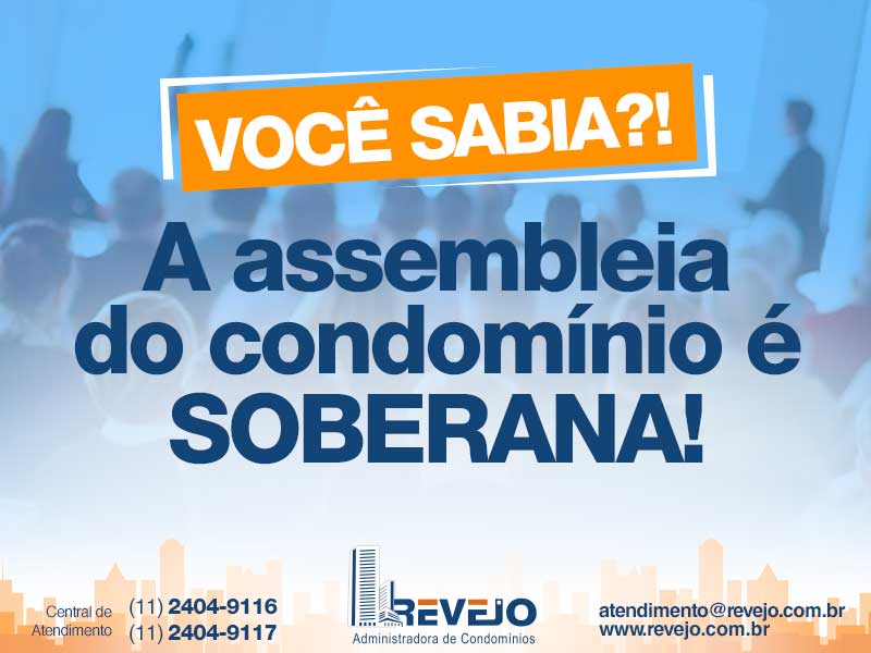 A assembleia do condomínio é Soberana! Você Sabia?!